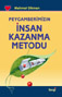 Peygamberimizin Insan Kazanma Metodu